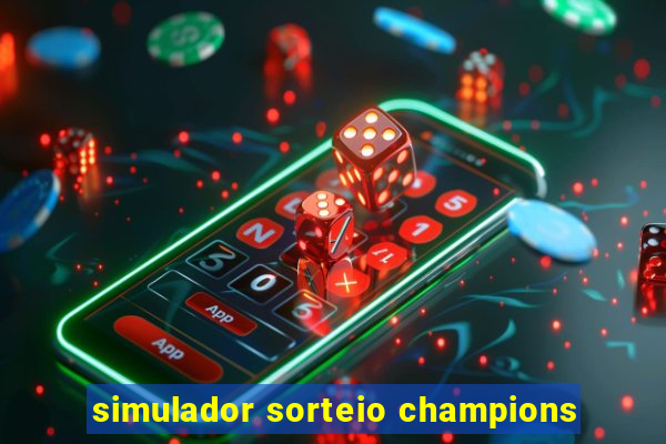 simulador sorteio champions